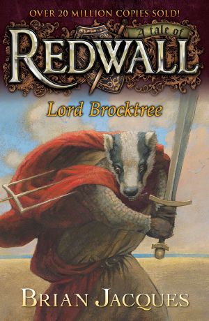 [Redwall 13] • Lord Brocktree